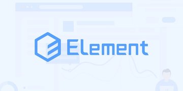 Element - 饿了么团队出品的神级桌面 UI 组件库